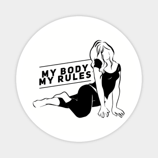My body my rules Magnet